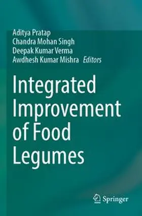 Pratap / Singh / Verma |  Integrated Improvement of Food Legumes | Buch |  Sack Fachmedien