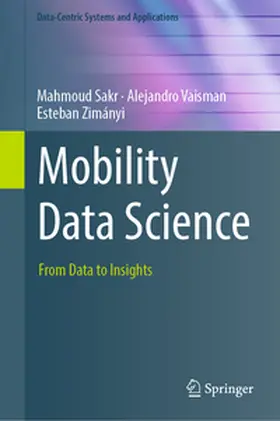 Sakr / Vaisman / Zimányi | Mobility Data Science | E-Book | sack.de