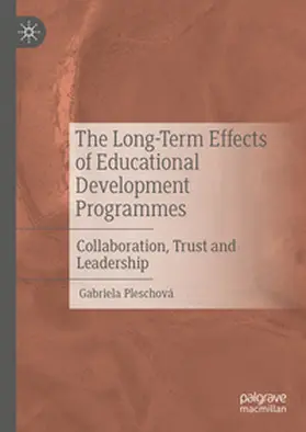Pleschová |  The Long-Term Effects of Educational Development Programmes | eBook | Sack Fachmedien