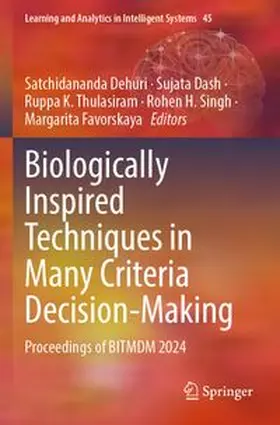 Dehuri / Dash / Thulasiram |  Biologically Inspired Techniques in Many Criteria Decision-Making | Buch |  Sack Fachmedien
