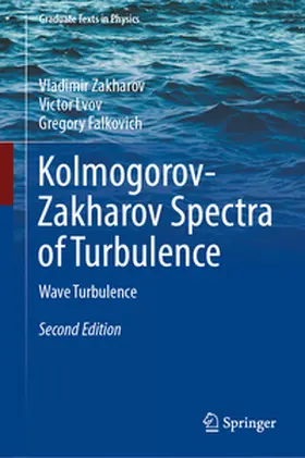 Zakharov / Falkovich / Lvov |  Kolmogorov-Zakharov Spectra of Turbulence | Buch |  Sack Fachmedien