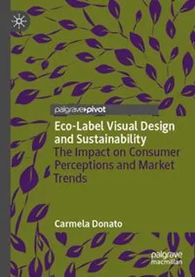 Donato |  Eco-Label Visual Design and Sustainability | Buch |  Sack Fachmedien