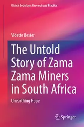 Bester |  The Untold Story of Zama Zama Miners in South Africa | Buch |  Sack Fachmedien
