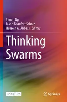 Ng / Scholz / Abbass | Thinking Swarms | Buch | 978-3-031-82792-1 | www.sack.de