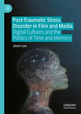 Lee |  Post-Traumatic Stress Disorder in Film and Media | Buch |  Sack Fachmedien