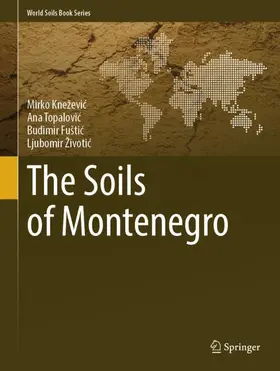 Kneževic / Kneževic / Topalovic |  The Soils of Montenegro | Buch |  Sack Fachmedien