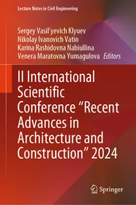 Klyuev / Vatin / Nabiullina |  II International Scientific Conference "Recent Advances in Architecture and Construction" 2024 | eBook | Sack Fachmedien