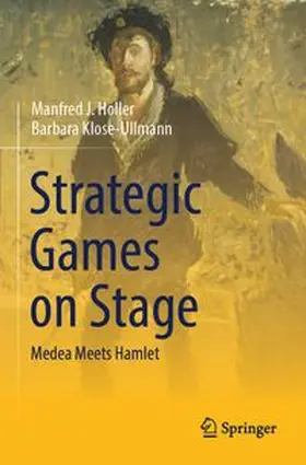 Holler / Klose-Ullmann | Strategic Games on Stage | Buch | 978-3-031-82947-5 | www.sack.de