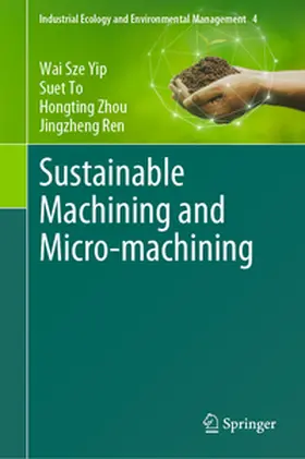 Yip / To / Zhou |  Sustainable Machining and Micro-machining | eBook | Sack Fachmedien