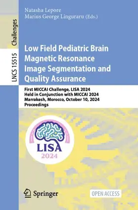 Linguraru / Lepore |  Low Field Pediatric Brain Magnetic Resonance Image Segmentation and Quality Assurance | Buch |  Sack Fachmedien