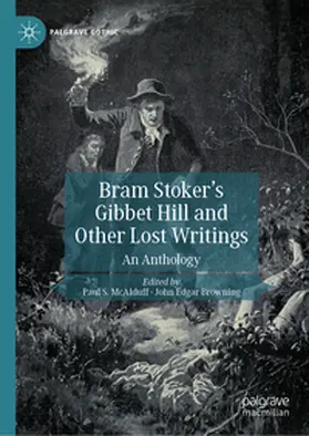 Browning / McAlduff |  Bram Stoker's Gibbet Hill and Other Lost Writings | Buch |  Sack Fachmedien