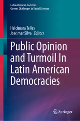 Telles / Silva |  Public Opinion and Turmoil In Latin American Democracies | eBook | Sack Fachmedien