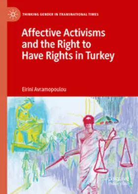 Avramopoulou |  Affective Activisms and the Right to Have Rights in Turkey | eBook | Sack Fachmedien