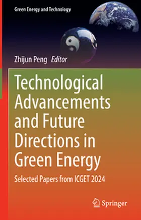 Peng |  Technological Advancements and Future Directions in Green Energy | Buch |  Sack Fachmedien