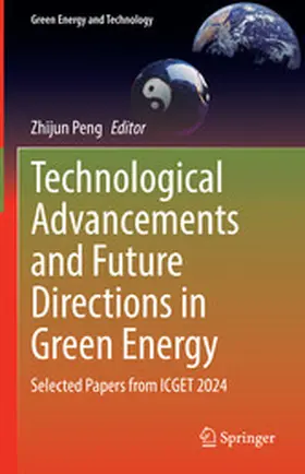 Peng |  Technological Advancements and Future Directions in Green Energy | eBook | Sack Fachmedien