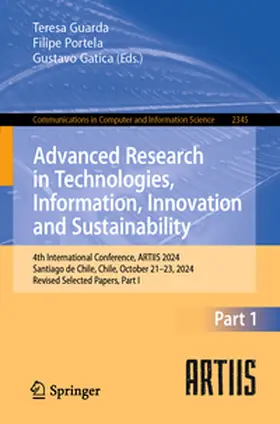 Guarda / Portela / Gatica | Advanced Research in Technologies, Information, Innovation and Sustainability | E-Book | sack.de
