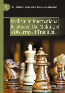Tabak | Realism in International Relations: The Making of a Disarrayed Tradition | Buch | 978-3-031-83229-1 | www.sack.de
