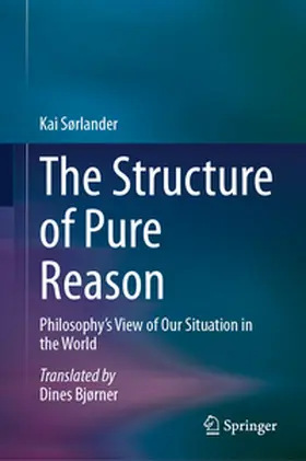 Sørlander |  The Structure of Pure Reason | eBook | Sack Fachmedien