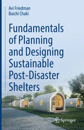 Chaki / Friedman |  Fundamentals of Planning and Designing Sustainable Post-Disaster Shelters | Buch |  Sack Fachmedien