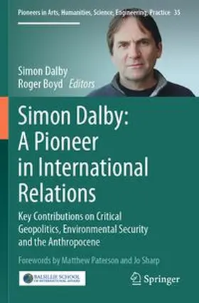 Dalby / Boyd |  Simon Dalby: A Pioneer in International Relations | Buch |  Sack Fachmedien