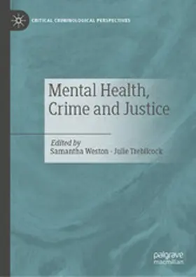 Weston / Trebilcock |  Mental Health, Crime and Justice | eBook | Sack Fachmedien