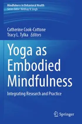 Cook-Cottone / Tylka | Yoga as Embodied Mindfulness | Buch | 978-3-031-83420-2 | www.sack.de