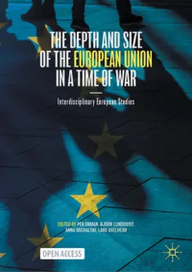 Ekman / Oxelheim / Lundqvist |  The Depth and Size of the European Union in a Time of War | Buch |  Sack Fachmedien