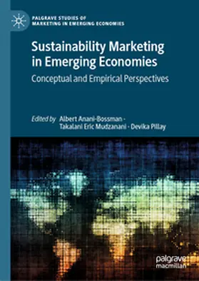Anani-Bossman / Pillay / Mudzanani |  Sustainability Marketing in Emerging Economies | Buch |  Sack Fachmedien
