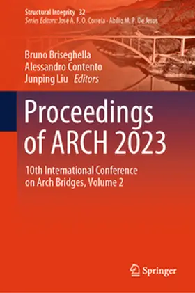 Briseghella / Contento / Liu | Proceedings of ARCH 2023 | E-Book | sack.de