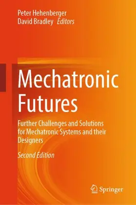Bradley / Hehenberger |  Mechatronic Futures | Buch |  Sack Fachmedien