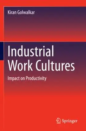 Golwalkar | Industrial Work Cultures | Buch | 978-3-031-83589-6 | www.sack.de