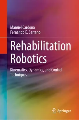Serrano / Cardona |  Rehabilitation Robotics | Buch |  Sack Fachmedien