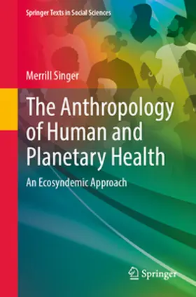 Singer | The Anthropology of Human and Planetary Health | E-Book | www.sack.de