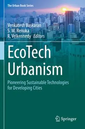 Baskaran / Renuka / Velkennedy | EcoTech Urbanism | Buch | 978-3-031-83835-4 | www.sack.de
