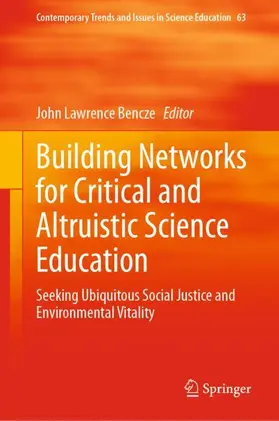 Bencze |  Building Networks for Critical and Altruistic Science Education | Buch |  Sack Fachmedien
