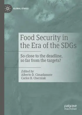 Cherniak / Cimadamore |  Food Security in the Era of the SDGs | Buch |  Sack Fachmedien