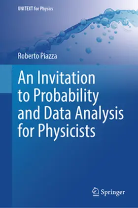 Piazza |  An Invitation to Probability and Data Analysis for Physicists | eBook | Sack Fachmedien