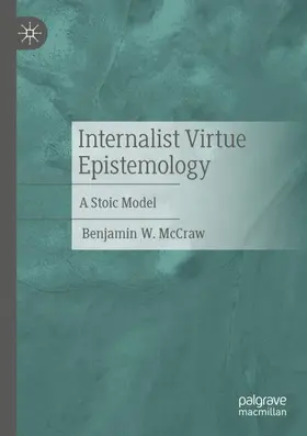 McCraw |  Internalist Virtue Epistemology | Buch |  Sack Fachmedien