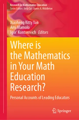 Kitty Yan / Mamolo / Kontorovich |  Where is the Mathematics in Your Math Education Research? | eBook | Sack Fachmedien
