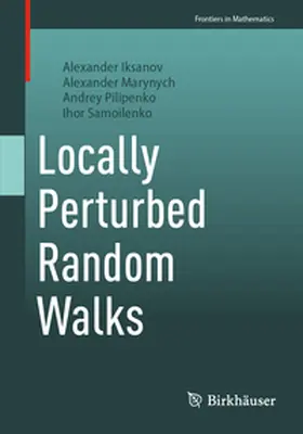 Iksanov / Samoilenko / Marynych |  Locally Perturbed Random Walks | Buch |  Sack Fachmedien