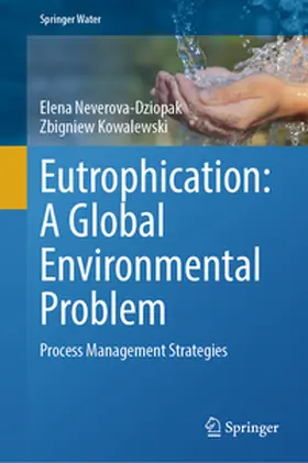 Kowalewski / Neverova-Dziopak |  Eutrophication: A Global Environmental Problem | Buch |  Sack Fachmedien