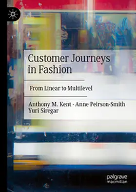Kent / Peirson-Smith / Siregar |  Customer Journeys in Fashion | eBook | Sack Fachmedien