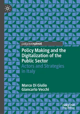 Di Giulio / Vecchi | Policy Making and the Digitalization of the Public Sector | E-Book | www.sack.de