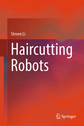 Li |  Haircutting Robots | Buch |  Sack Fachmedien