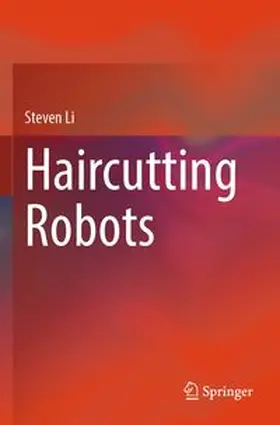 Li |  Haircutting Robots | Buch |  Sack Fachmedien