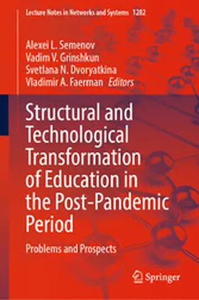 Semenov / Grinshkun / Dvoryatkina |  Structural and Technological Transformation of Education in the Post-Pandemic Period | eBook | Sack Fachmedien