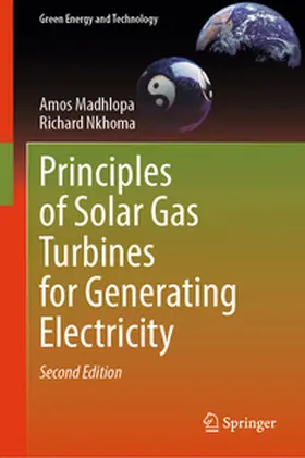 Madhlopa / Nkhoma | Principles of Solar Gas Turbines for Generating Electricity | E-Book | sack.de