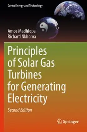 Madhlopa / Nkhoma |  Principles of Solar Gas Turbines for Generating Electricity | Buch |  Sack Fachmedien