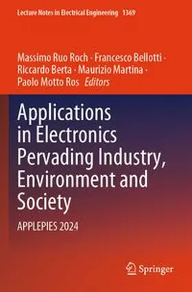 Ruo Roch / Bellotti / Berta |  Applications in Electronics Pervading Industry, Environment and Society | Buch |  Sack Fachmedien