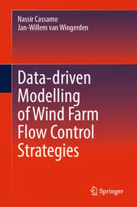Cassamo / van Wingerden | Data-driven Modelling of Wind Farm Flow Control Strategies | E-Book | www.sack.de